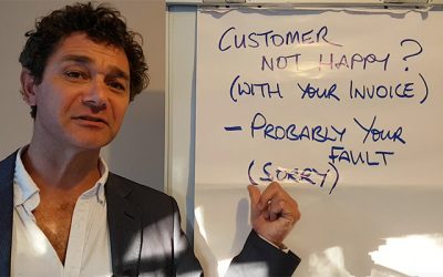 If Your Customer Is Unhappy With Your Invoice – It’s Your Fault! (Sorry)